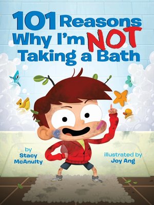 cover image of 101 Reasons Why I'm Not Taking a Bath